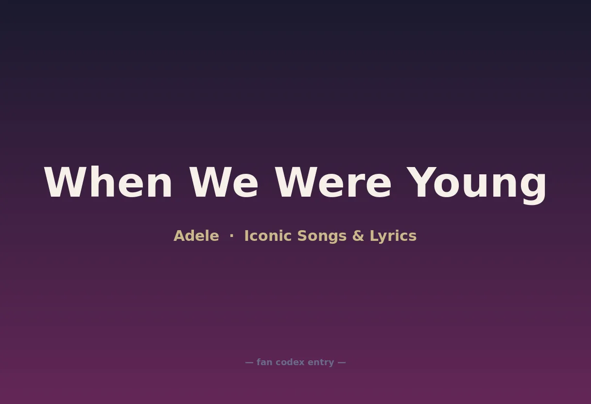 When We Were Young