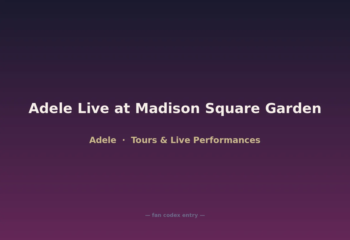 Adele Live at Madison Square Garden
